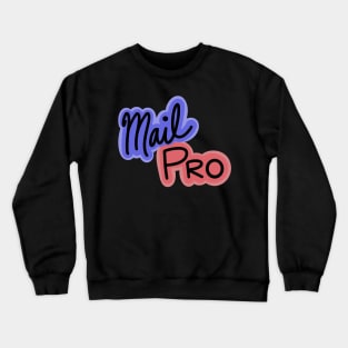 Mail Pro(fessional!) Crewneck Sweatshirt